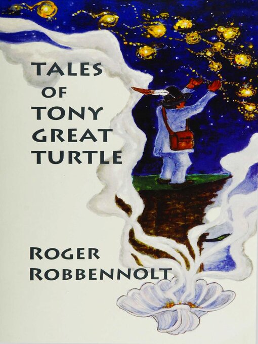 Title details for Tales of Tony Great Turtle by Roger Robbennolt - Available